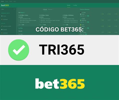 Código bônus bet365 TRI365: bônus de R$500 em .
